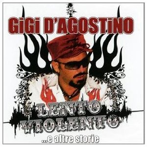 GIGI D'AGOSTINO - LENTO VIOLENTO (CD) GIGI D'AGOSTINO - LENTO VIOLENTO (CD)