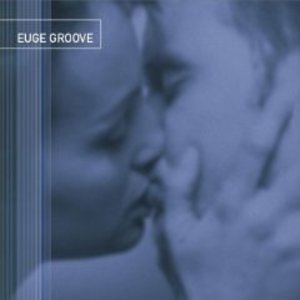 EUGE GROOVE (CD) EUGE GROOVE (CD)