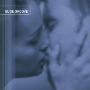 EUGE GROOVE (CD)