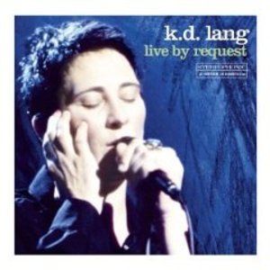 K.D. LANG - LIVE BY REQUEST (CD)