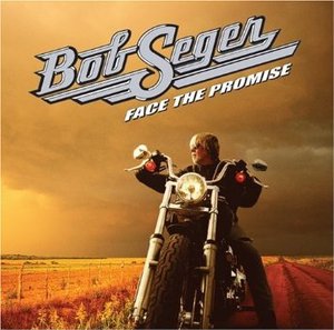 BOB SEGER - FACE THE PROMISE (CD) BOB SEGER - FACE THE PROMISE (CD)