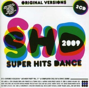 SUPER HITS DANCE 2009 -2CD (CD) - Clicca l'immagine per chiudere