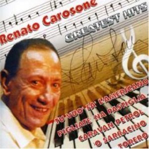 RENATO CAROSONE GREATEST HITS (CD) RENATO CAROSONE GREATEST HITS (CD)