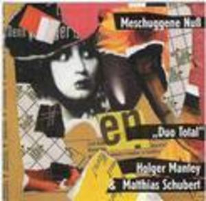 MANTHEY SCHUBERT - MESCHUGGENE NUB (CD) MANTHEY SCHUBERT - MESCHUGGENE NUB (CD)