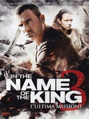 IN THE NAME OF THE KING 3 - L'ULTIMA MISSIONE - EX NOLEGGIO (DVD - Clicca l'immagine per chiudere