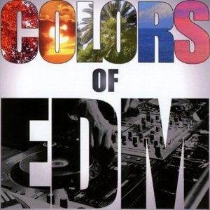 COLORS OF EDM (CD) COLORS OF EDM (CD)
