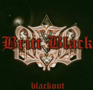 BRITT BLACK - BLACK OUT BRITT BLACK (CD) BRITT BLACK - BLACK OUT BRITT BLACK (CD)