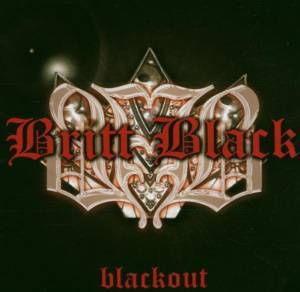 BRITT BLACK - BLACK OUT BRITT BLACK (CD)