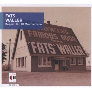 FATS WALLER - KEEPIN' OUT OF MISCHIEF NOW (CD) FATS WALLER - KEEPIN' OUT OF MISCHIEF NOW (CD)