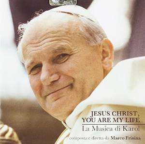 JESUS CHRIST YOU ARE MY LIFE (CD)