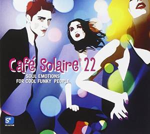 CAFE' SOLAIRE 22 -2CD (DVD) CAFE' SOLAIRE 22 -2CD (DVD)