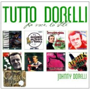 JOHNNY DORELLI - TUTTO DORELLI...LA VOCE, LO STILE -2CD (CD) JOHNNY DORELLI - TUTTO DORELLI...LA VOCE, LO STILE -2CD (CD)