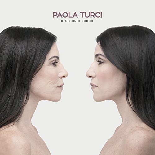 PAOLA TURCI - IL SECONDO CUORE -CD+DVD (CD) - Clicca l'immagine per chiudere