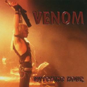VENOM - WITCHING HOUR (CD) VENOM - WITCHING HOUR (CD)
