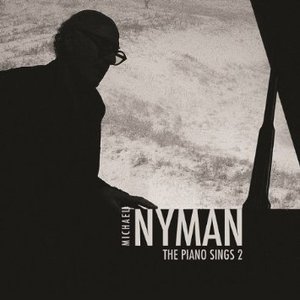 MICHAEL NYMAN - THE PIANO SINGS 2 (CD) MICHAEL NYMAN - THE PIANO SINGS 2 (CD)