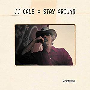 J.J. CALE - STAY AROUND (CD)