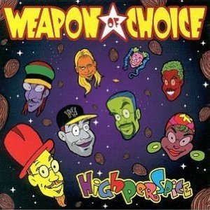 WEAPON OF CHOICE - HIGHPERSPICE (CD) - Clicca l'immagine per chiudere