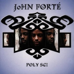 JOHN FORTE' - POLY SCI (CD) - Click Image to Close