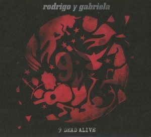 RODRIGO Y GABRIELA -9 DEAD ALIVE -CD+DVD -D.P. (CD) RODRIGO Y GABRIELA -9 DEAD ALIVE -CD+DVD -D.P. (CD)