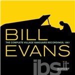 BILL EVANS - THE COMPLETE VILLAGE VANGUARD RECORDINGS, 1961 -3CD BILL EVANS - THE COMPLETE VILLAGE VANGUARD RECORDINGS, 1961 -3CD