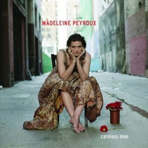 MADELEINE PEYROUX - CARELESS LOVE (CD) MADELEINE PEYROUX - CARELESS LOVE (CD)