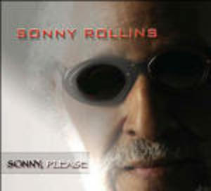 SONNY ROLLINS - SONNY, PLEASE (CD) SONNY ROLLINS - SONNY, PLEASE (CD)