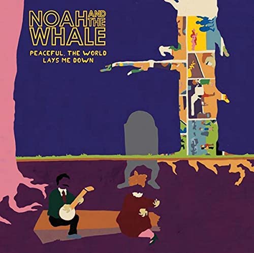 NOAH AND THE WHALE - PEACEFUL, THE WORLD LAYS ME DOWN (CD)