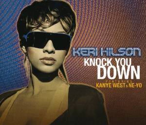 KERI HILSON FT KANYE WEST & NE-YO - KNOCK YOU DOWN (CD) KERI HILSON FT KANYE WEST & NE-YO - KNOCK YOU DOWN (CD)