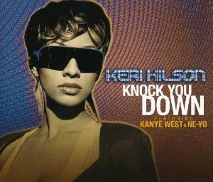 KERI HILSON FT KANYE WEST & NE-YO - KNOCK YOU DOWN (CD)