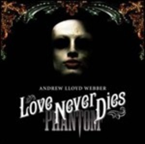 LOVE NEVER DIES PHANTOM -2CD (CD) LOVE NEVER DIES PHANTOM -2CD (CD)