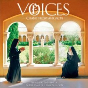 VOICES. CHANT FROM AVIGNON -SUORE DI NOTRE-DAME DE L'ANNONCIATIO - Clicca l'immagine per chiudere