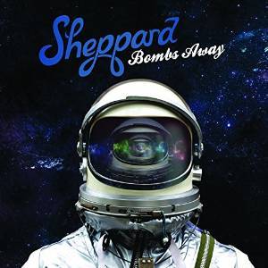 SHEPPARD - BOMBS AWAY (CD) - Click Image to Close