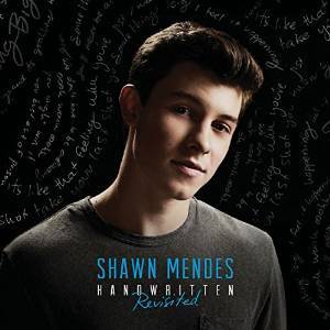 SHAWN MENDES - HANDWRITTEN REVISITED (CD) SHAWN MENDES - HANDWRITTEN REVISITED (CD)