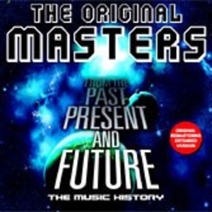 THE ORIGINAL MASTERS - FROM THE PAST PRESENT AND FUTURE (CD) THE ORIGINAL MASTERS - FROM THE PAST PRESENT AND FUTURE (CD)