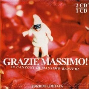 MASSIMO RANIERI - GRAZIE MASSIMO -2CD (CD) MASSIMO RANIERI - GRAZIE MASSIMO -2CD (CD)