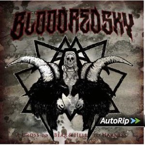 BLOODREDSKY - A CROSS TO BEAR & HELL TO HAR (CD) BLOODREDSKY - A CROSS TO BEAR & HELL TO HAR (CD)