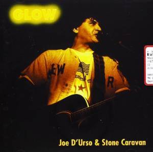 GLOW - JOE & STONE CARAVAN D URSO (CD) - Click Image to Close