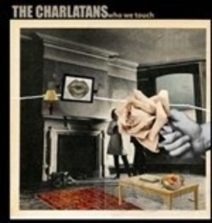 CHARLATANS - WHO WE TOUCH (CD) CHARLATANS - WHO WE TOUCH (CD)