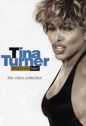 TINA TURNER - SIMPLY THE BEST (DVD) TINA TURNER - SIMPLY THE BEST (DVD)