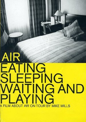 AIR - EATING SLEEPING WAITING AND PLAYING DVD (DVD)