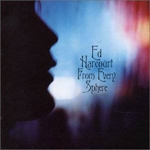 ED HARCOURT - FROM EVERY SPHERE IMPORT (CD) ED HARCOURT - FROM EVERY SPHERE IMPORT (CD)