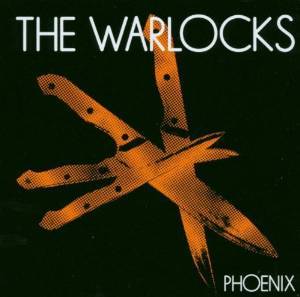WARLOCKS - PHOENIX (CD) WARLOCKS - PHOENIX (CD)