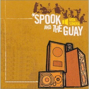 SPOOK AND THE GUAY - VIDASONORA (CD) SPOOK AND THE GUAY - VIDASONORA (CD)