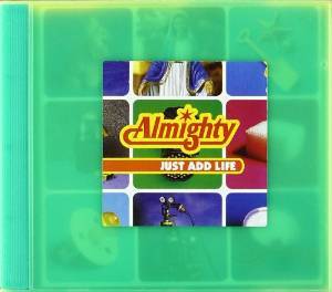 ALMIGHTY - JUST ADD LIFE (CD) ALMIGHTY - JUST ADD LIFE (CD)