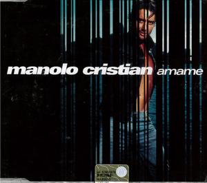 MANOLO CRISTIAN - AMAME (CD) - Click Image to Close