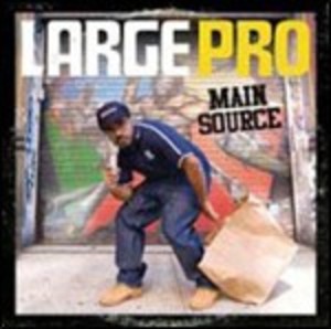 LARGE PRO - MAIN SOURCE LARGE PRO (CD) - Clicca l'immagine per chiudere