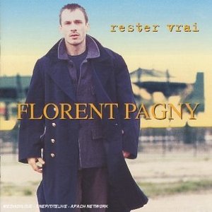 FLORENT PAGNY - RESTER VRAI (CD)