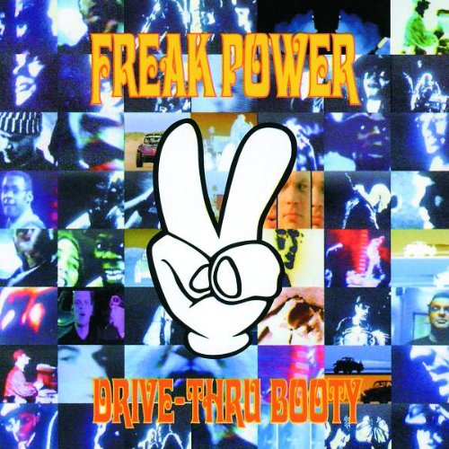 FREAKPOWER - DRIVE THRU BOOTY (CD) FREAKPOWER - DRIVE THRU BOOTY (CD)