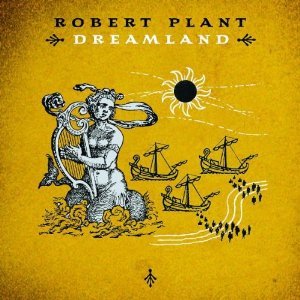 ROBERT PLANT - DREAMLAND (CD)