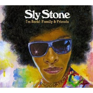 SLY STONE - I'M BACK! FAMILY & FRIENDS (CD)